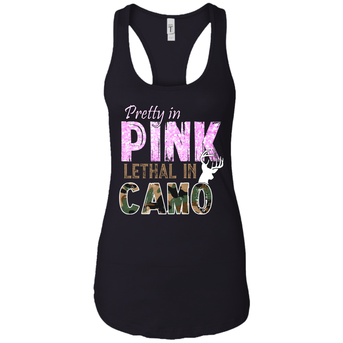 "Pretty In Pink. Lethal In Camo" Next Level Ladies Ideal Racerback Tank