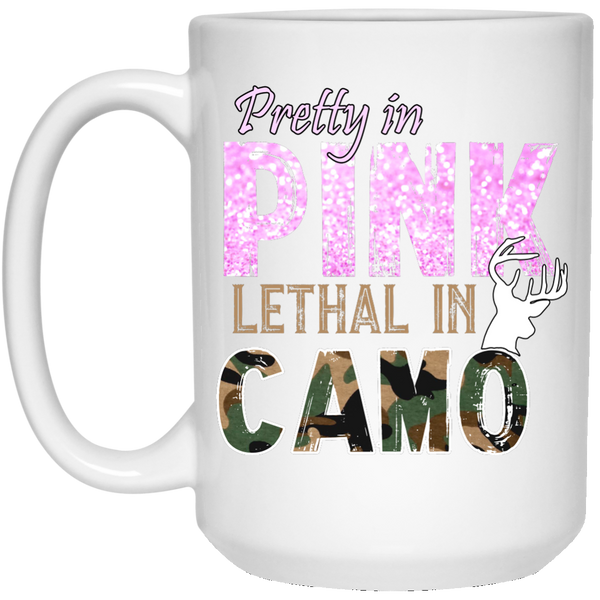 "Pretty In Pink. Lethal In Camo" 15 oz. White Mug