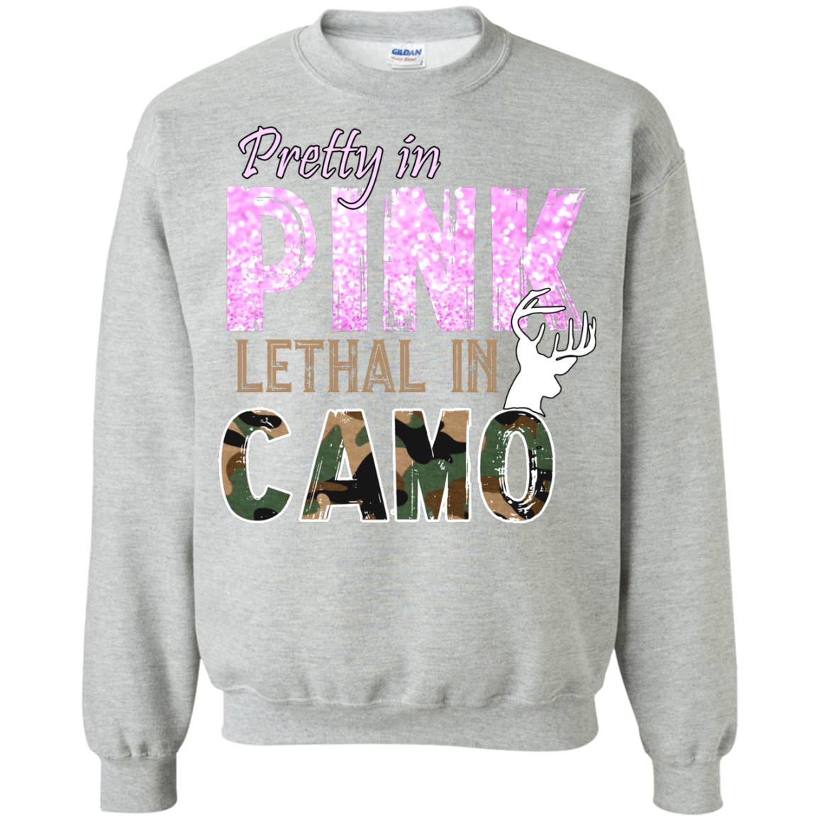 "Pretty In Pink. Lethal In Camo" Gildan Crewneck Pullover Sweatshirt  8 oz.
