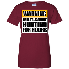 Warning Will Talk About Hunting For Hours Ladies Custom 100% Cotton T-Shirt