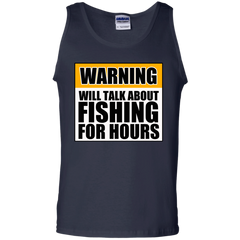 Will Talk About Fishing For Hours 100% Cotton Tank Top