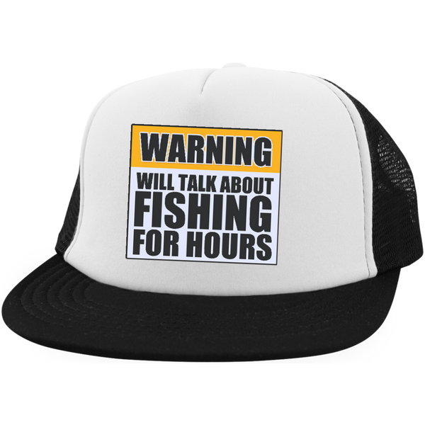 Will Talk About Fishing For Hours Trucker Hat with Snapback