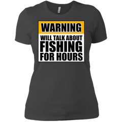 Will Talk About Fishing For Hours Next Level Ladies' Boyfriend Tee