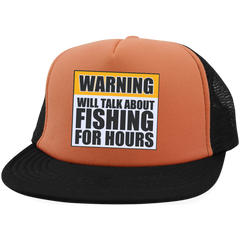 Will Talk About Fishing For Hours Trucker Hat with Snapback