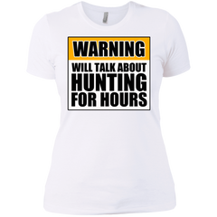 Warning Will Talk About Hunting For Hours Next Level Ladies' Boyfriend Tee