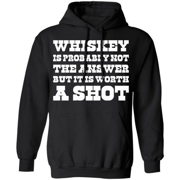 "Worth A Shot" Pullover Hoodie 8 oz.