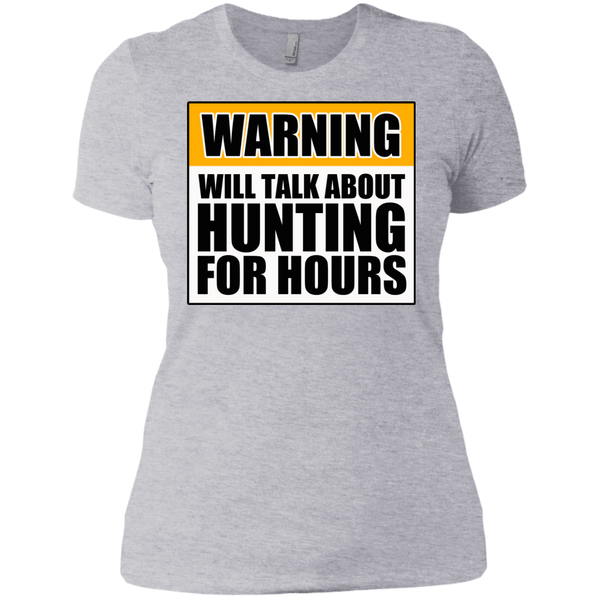 Warning Will Talk About Hunting For Hours Next Level Ladies' Boyfriend Tee